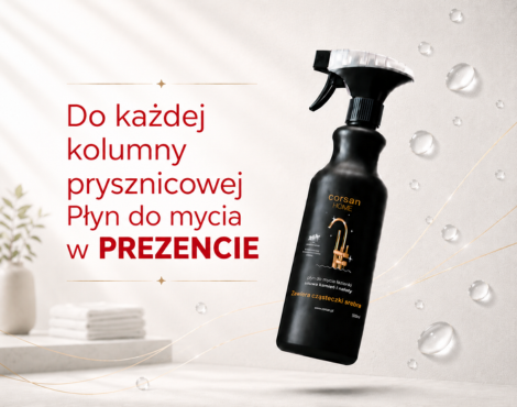 Płyn Corsan Home w prezencie przy zakupie kolumny prysznicowej